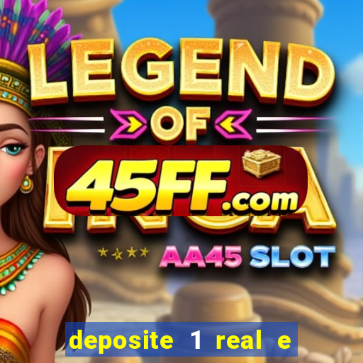 deposite 1 real e ganhe 10 vai de bet
